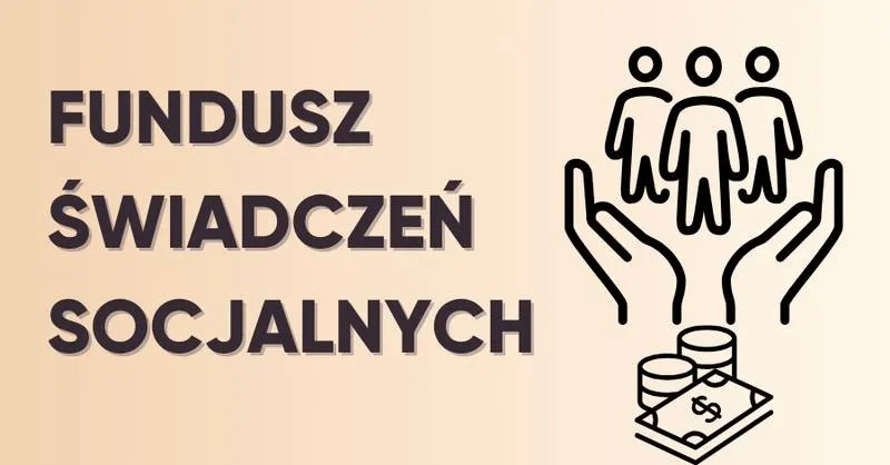 Ile wynosi odpis na fundusz socjalny w 2026 roku? Praktyczny przewodnik jak go obliczyć